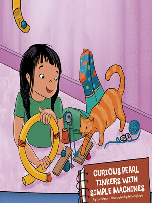 cover image of Curious Pearl Tinkers with Simple Machines